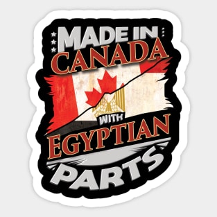 Made In Canada With Egyptian Parts - Gift for Egyptian From Egypt Sticker